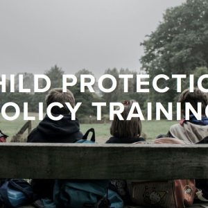 Child Protection Training – Thursday 16 May 2024